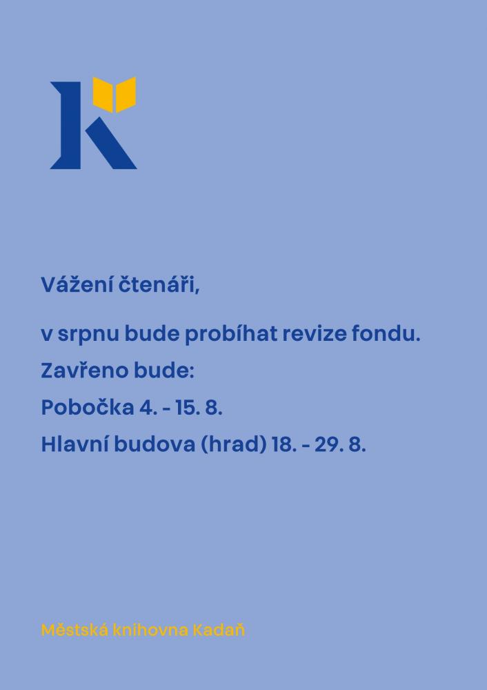 Srpen, jak bude zavřeno
